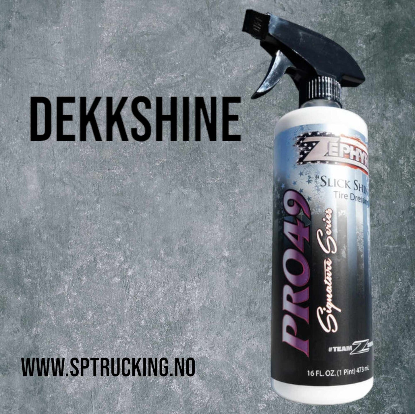 Zephyr PRO49 Dekkshine