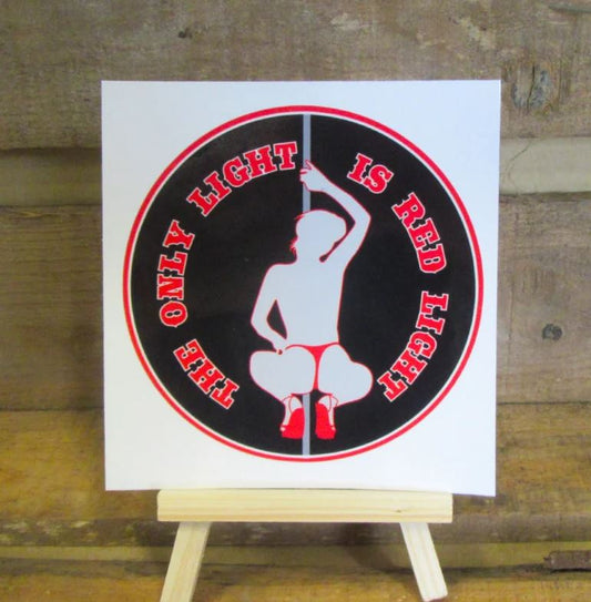 Sticker Only Light is Redlight Sittende